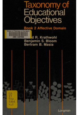 Taxonomy of educational objectives Book 2 Affective Domain