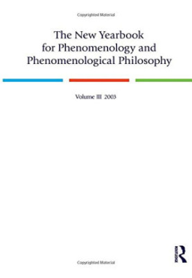 The new yearbook for phenomenology and phenomenological philosophy. Volume III, 2003