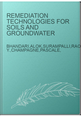 Remediation Technologies for Soils and Groundwater