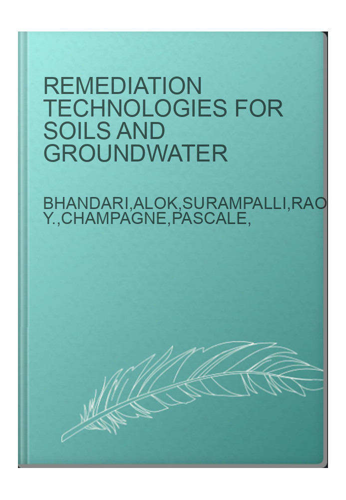 Remediation Technologies for Soils and Groundwater
