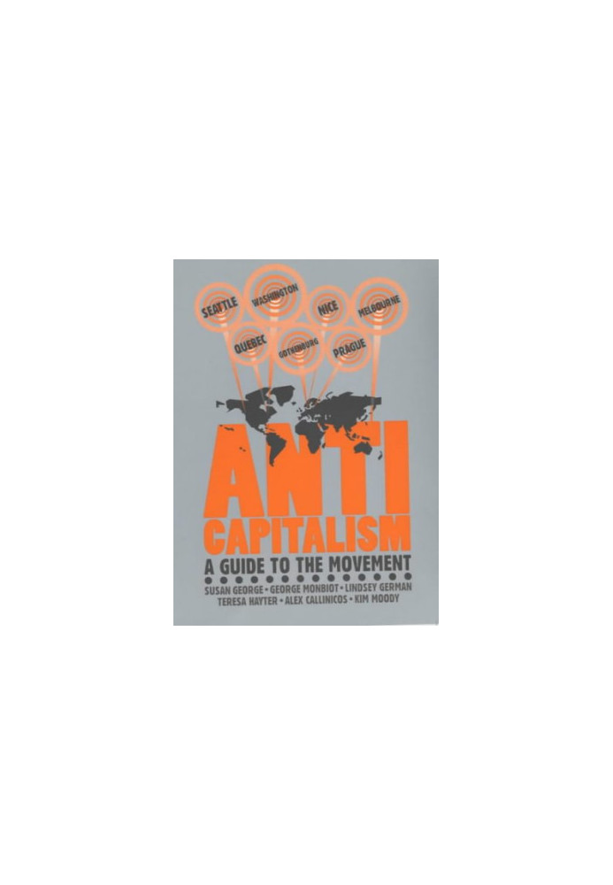 Anti-Capitalism: A Guide to the Movement (Revolutionary Portraits)
