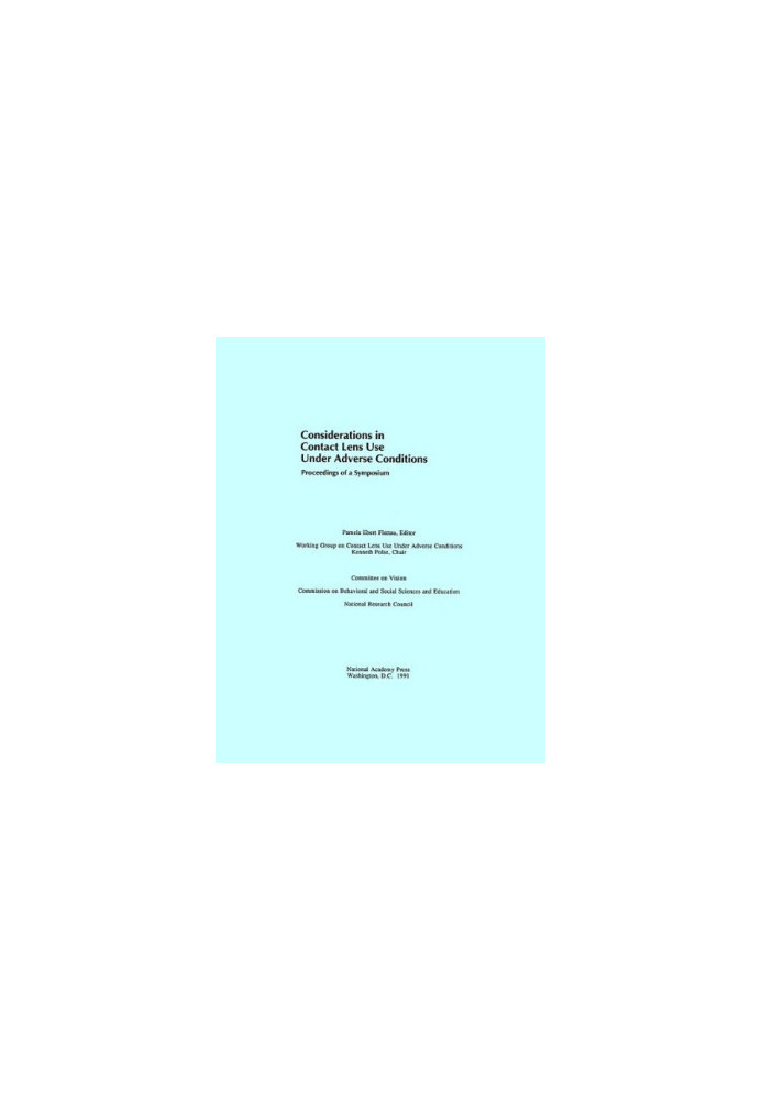 Considerations in Contact Lens Use Under Adverse Conditions: Proceedings of a Symposium