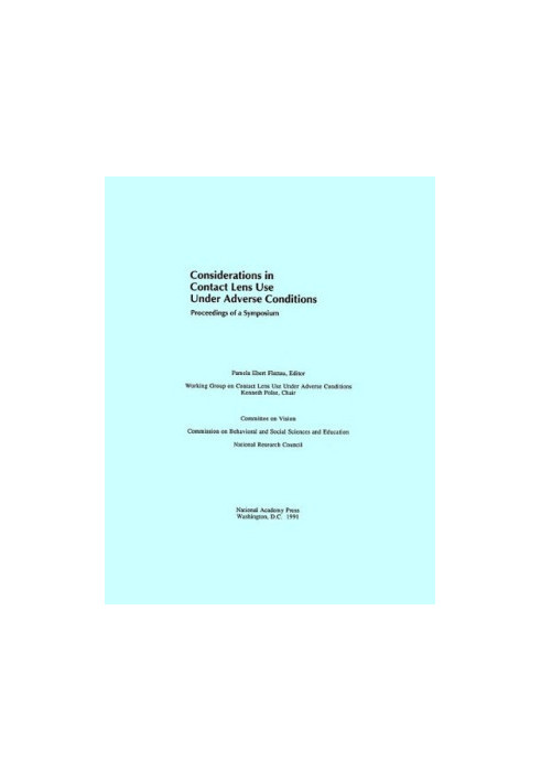 Considerations in Contact Lens Use Under Adverse Conditions: Proceedings of a Symposium