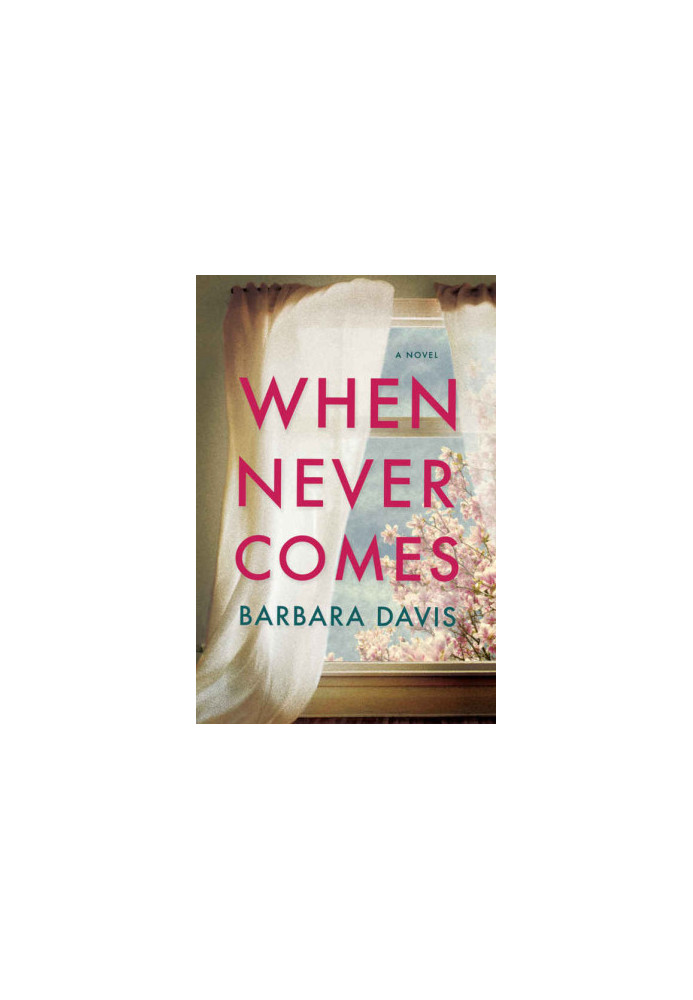 When Never Comes