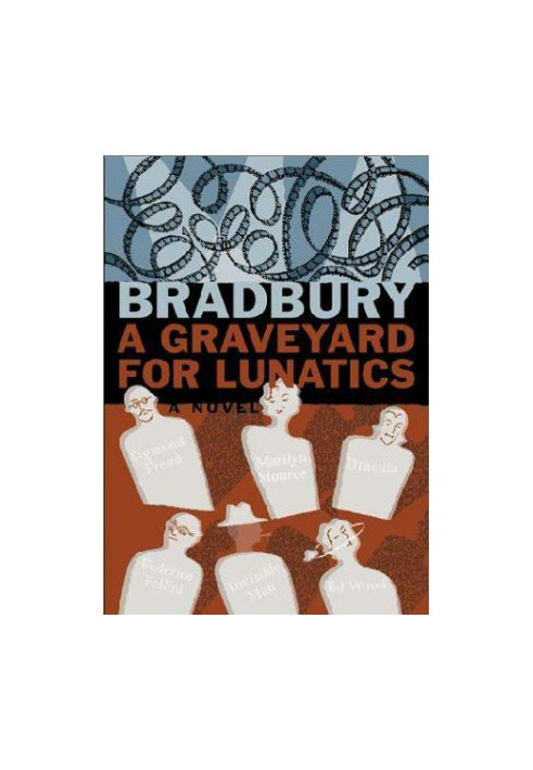 A Graveyard for Lunatics