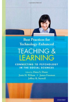 Best Practices for Technology-Enhanced Teaching and Learning: Connecting to Psychology and the Social Sciences