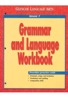 Glencoe Language Arts Grammar and Language Workbook Grade 7