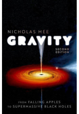 Gravity: From Falling Apples to Supermassive Black Holes