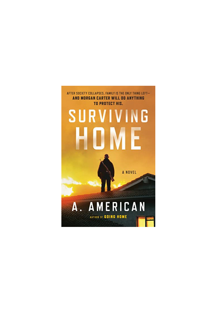 Surviving Home - A Novel (The Survivalist Series 02)