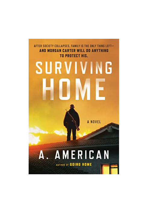 Surviving Home - A Novel (The Survivalist Series 02)