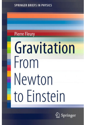 Gravitation: From Newton to Einstein