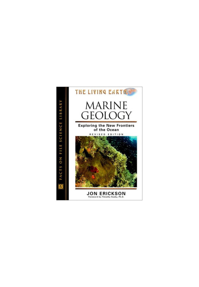 Marine Geology: Exploring the New Frontiers of the Ocean