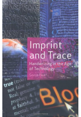 Imprint and trace : handwriting in the age of technology