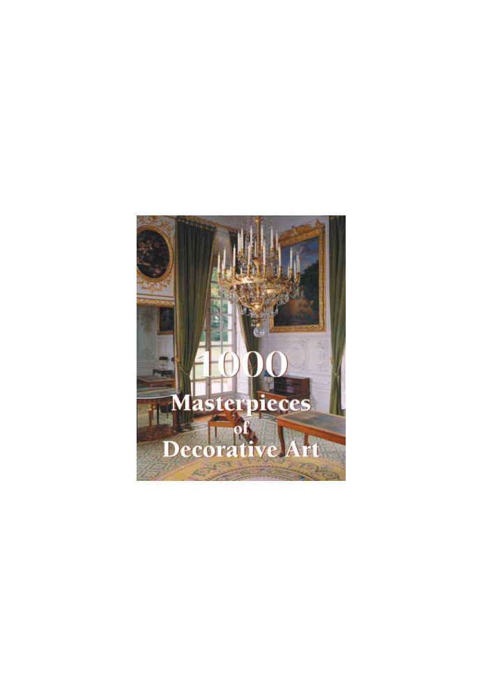 1000 Masterpieces of Decorative Art