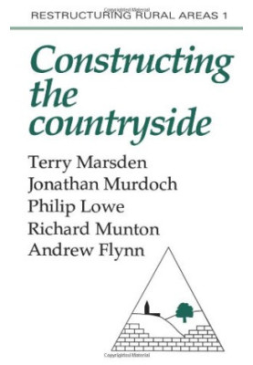 Constructing the Countryside - An Approach To Rural Development