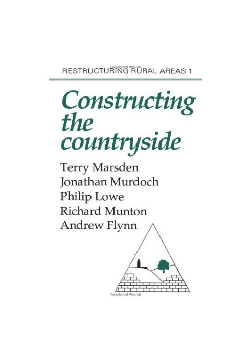 Constructing the Countryside - An Approach To Rural Development