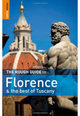 The Rough Guide to Florence and the Best of Tuscany 1 (Rough Guide Travel Guides)