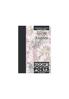 Maya Angelou (Bloom's Major Poets)