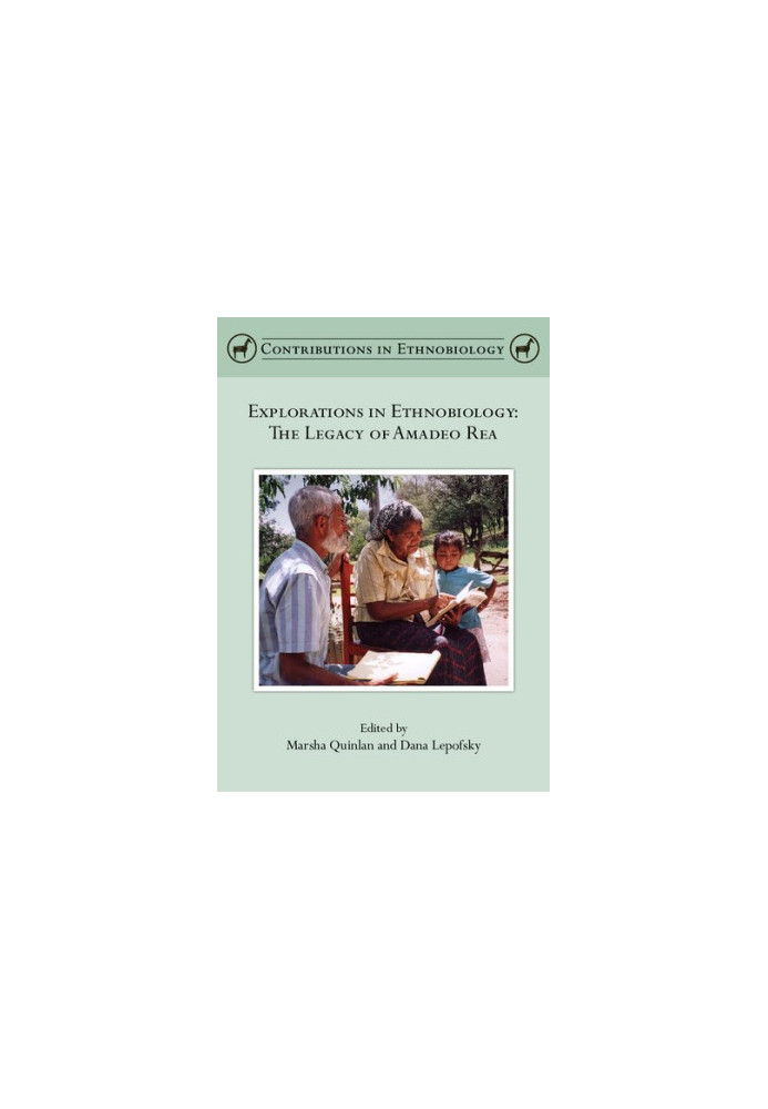 Explorations in Ethnobiology: The legacy of Amadeo Rea