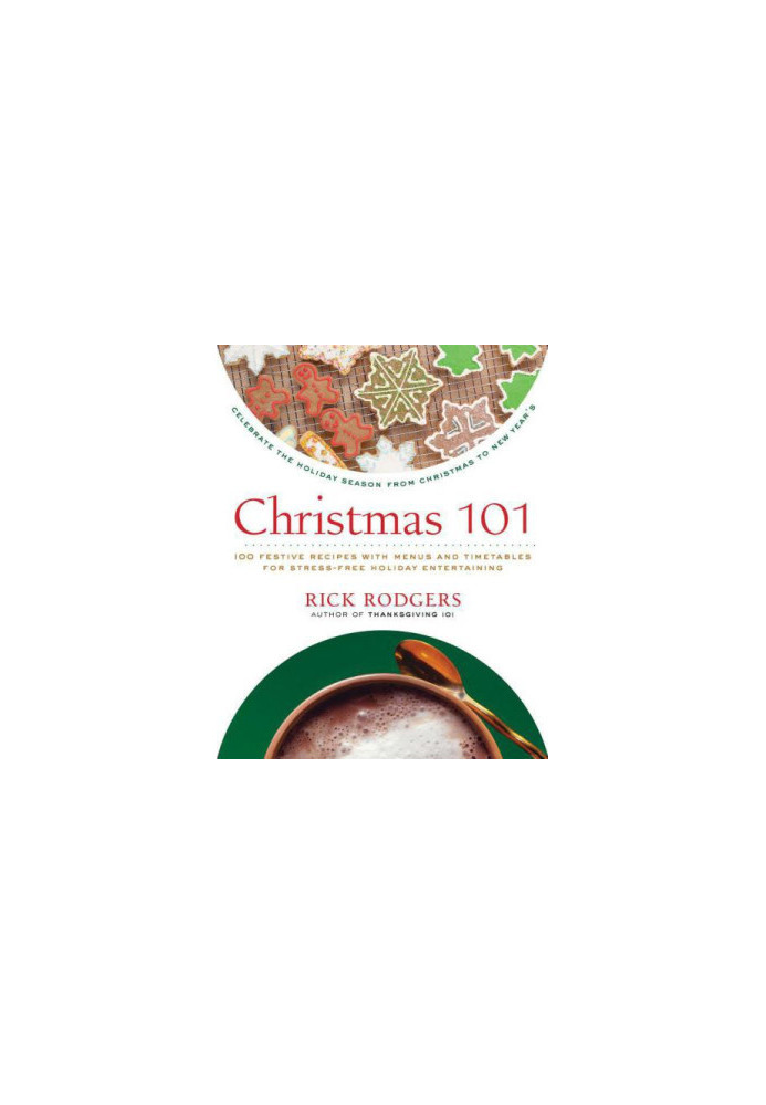 Christmas 101: Celebrate the Holiday Season from Christmas to New Year's