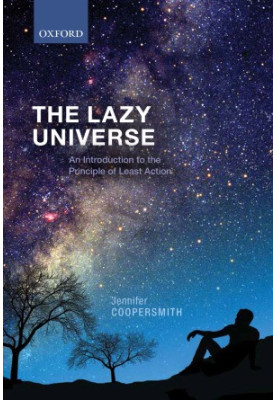 The Lazy Universe. An Introduction to the Principle of Least Action