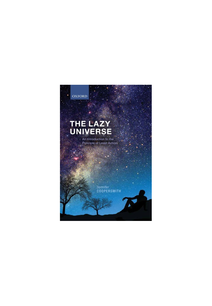 The Lazy Universe. An Introduction to the Principle of Least Action