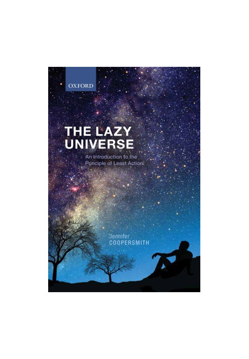 The Lazy Universe. An Introduction to the Principle of Least Action