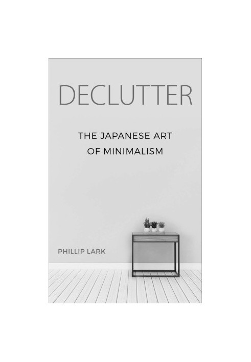 Decluter · The Japanese Art of Minimalism