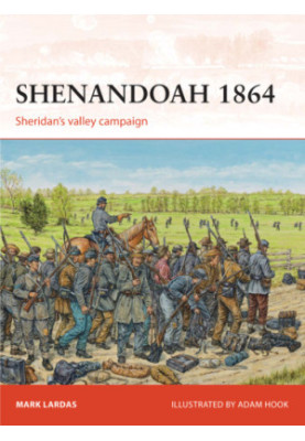 Shenandoah 1864: Sheridan’s valley campaign