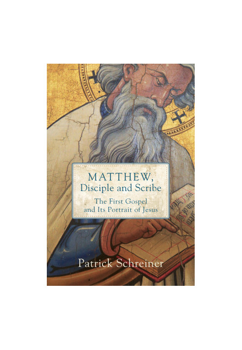 Matthew, Disciple and Scribe