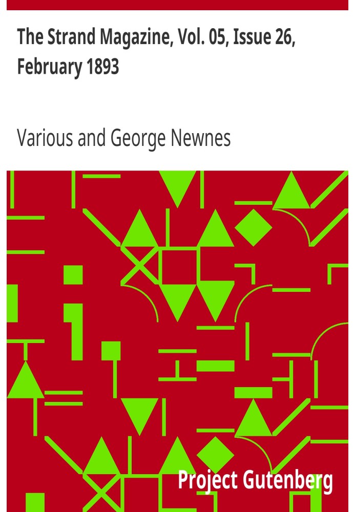Журнал Strand, Vol. 05, випуск 26, лютий 1893 р. Ілюстрований щомісячник