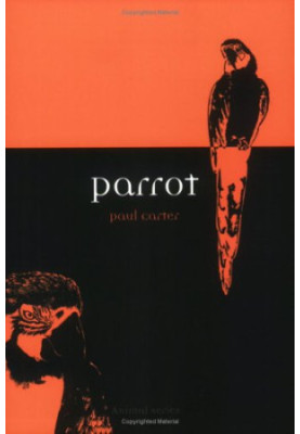 Parrot (Reaktion Books - Animal)