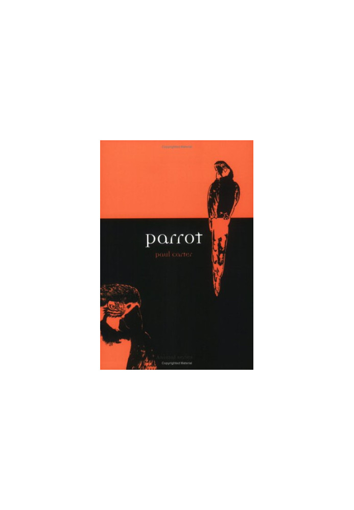 Parrot (Reaktion Books - Animal)