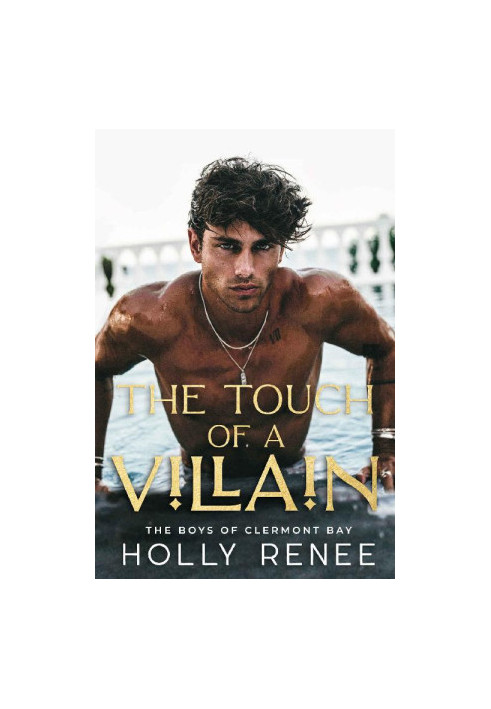 The Touch of a Villain. The Boys of Clearmont Bay