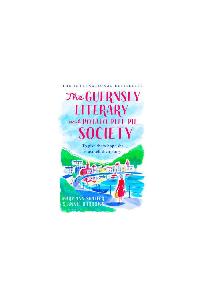 The Guernsey Literary and Potato Peel Pie Society: A Novel
