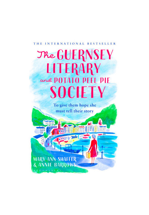 The Guernsey Literary and Potato Peel Pie Society: A Novel