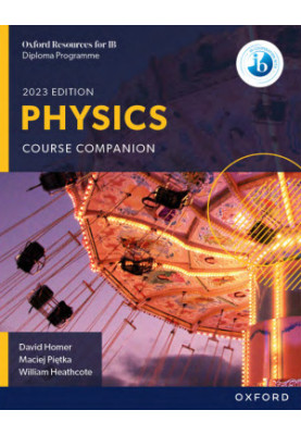 Oxford Resources for IB DP Physics: Course Book