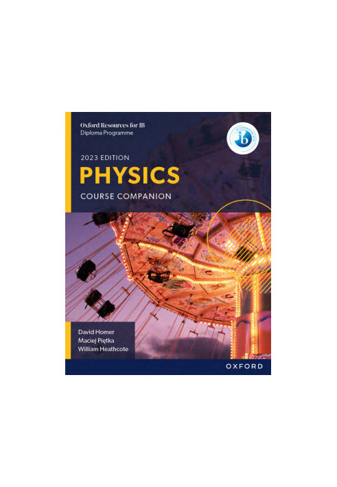 Oxford Resources for IB DP Physics: Course Book