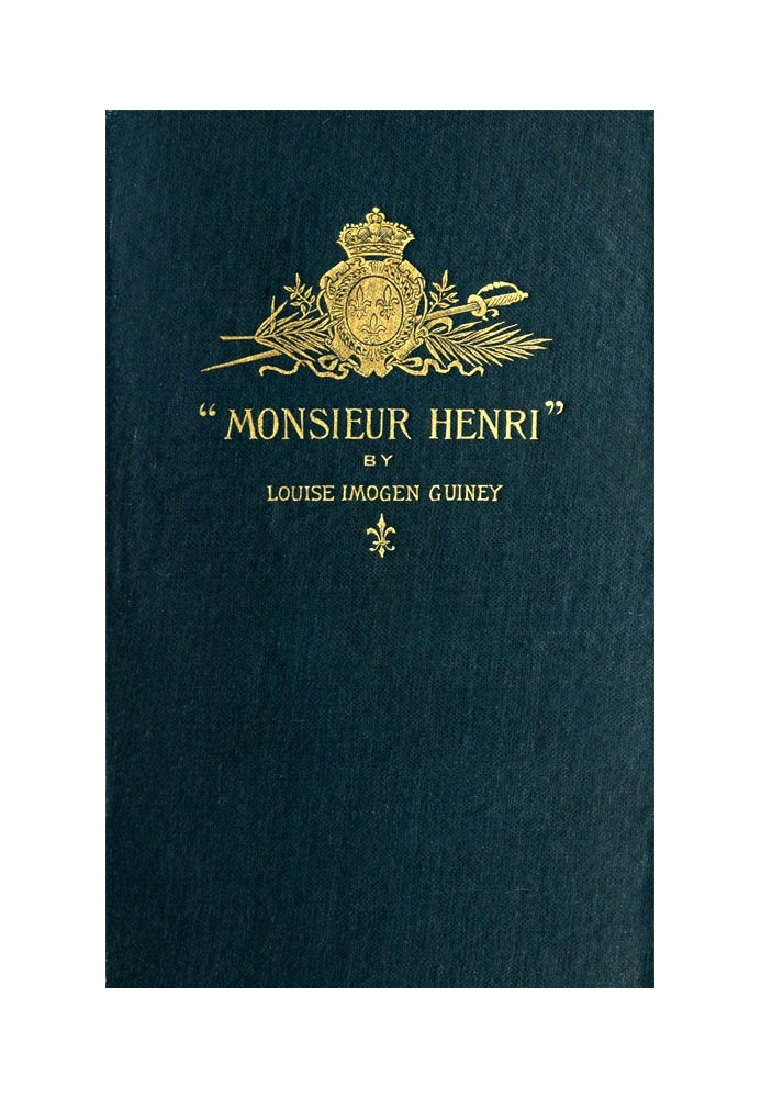 "Monsieur Henri": A Foot-Note to French History