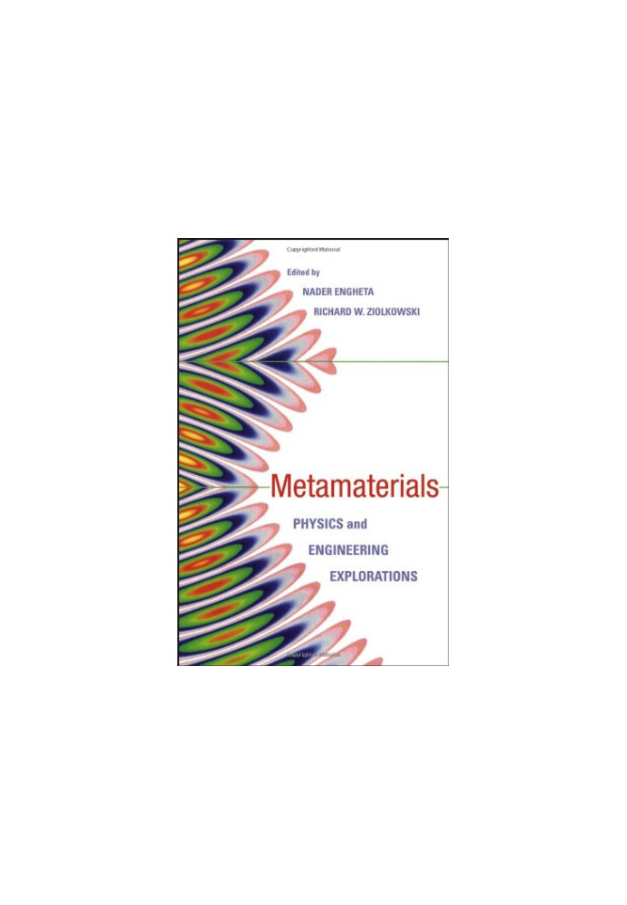 Electromagnetic Metamaterials: Physics and Engineering Explorations