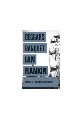 Beggars Banquet (Inspector Rebus, 13.5)