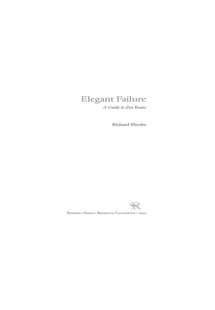 Elegant Failure: A Guide to Zen Koans