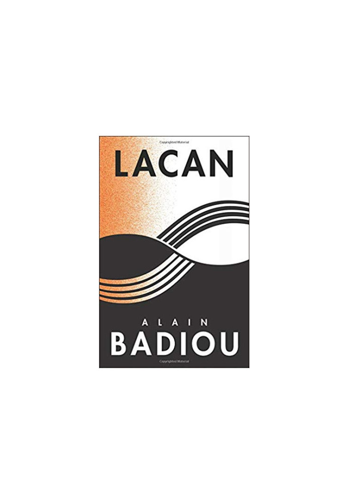 Lacan: Anti-Philosophy 3 (The Seminars of Alain Badiou)