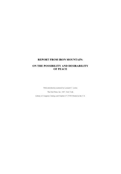 Report from Iron Mountain on the possibility and desirability of peace