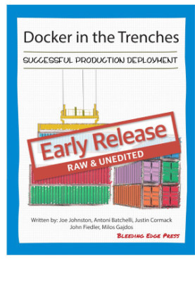 Docker in the Trenches
