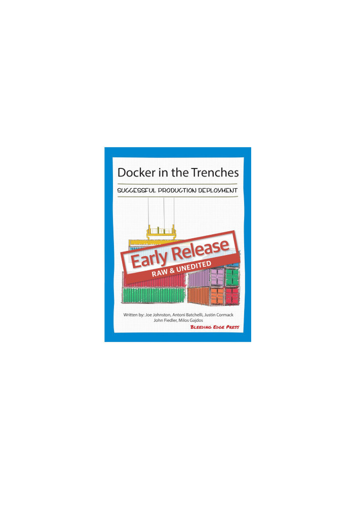 Docker in the Trenches
