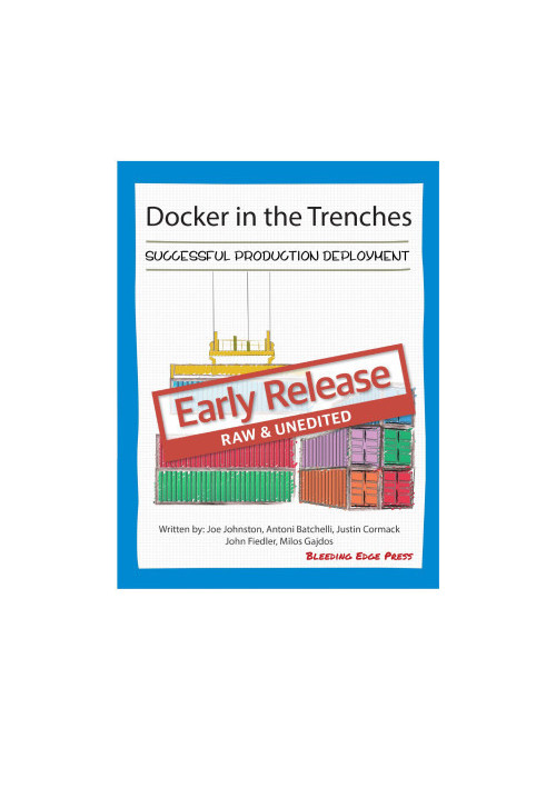 Docker in the Trenches