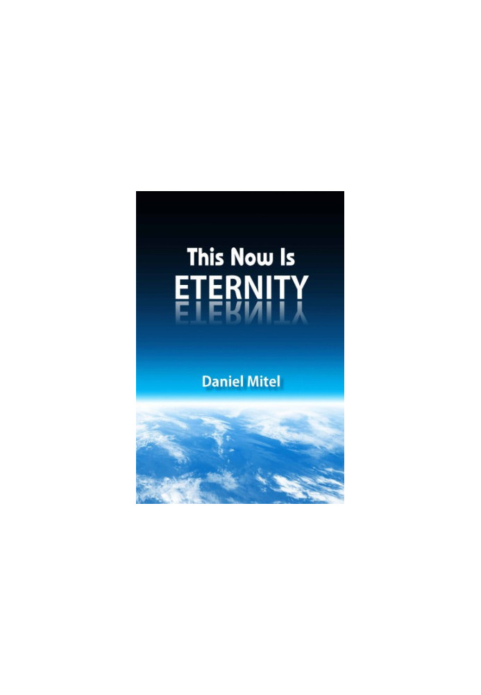 This Now is Eternity: 21 Ancient Meditations for Awakening to Whom You Really Are