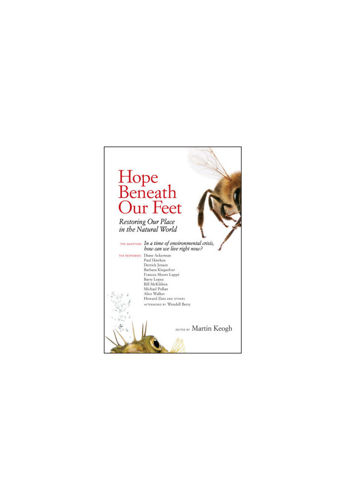 Hope Beneath Our Feet: Restoring Our Place in the Natural World