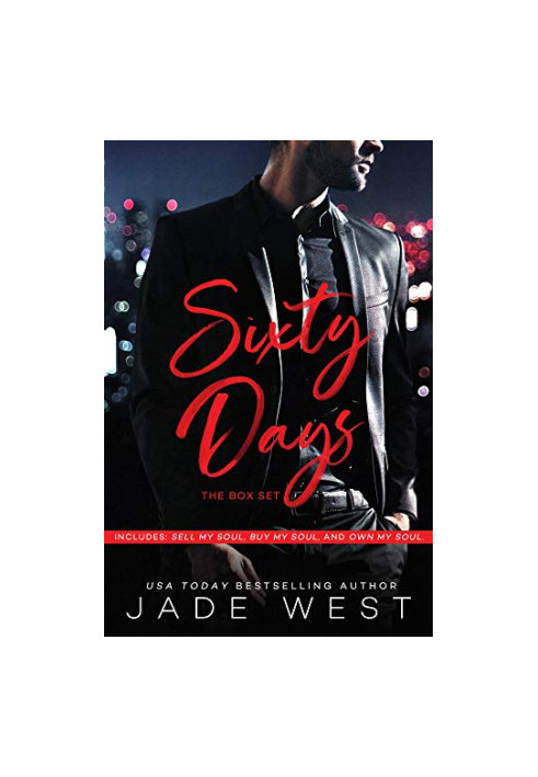 The Sixty Days Box Set: Sell My Soul, Buy My Soul, Own My Soul